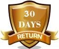 30 days Return Policy - NO Questions Asked